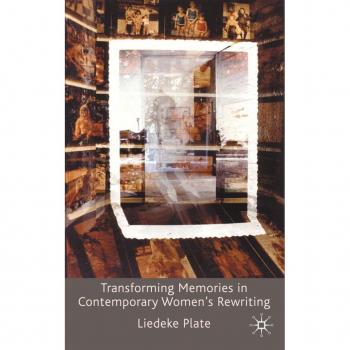 Palgrave Transforming Memories In Contemporary....