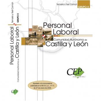 Personal Laboral de la Comunidad Autónoma de Castilla y León. Grupo II. Temario y Test Común