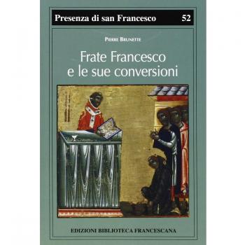 Frate Francesco e le sue conversioni