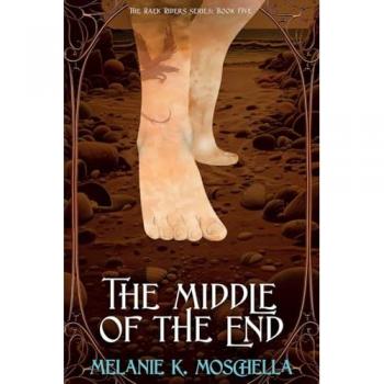 Moschella, Melanie K.: The Middle of the End