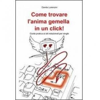 Come trovare l'anima gemella in un click!