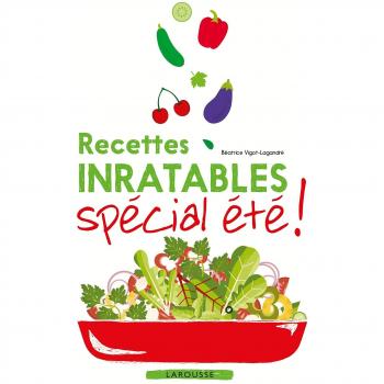Recettes inratables spécial été !