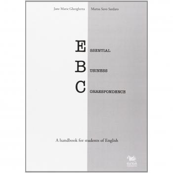 Essential business correspondence. A handbook for students of english