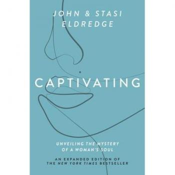John Eldredge Captivating Expanded Edition