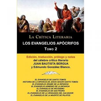 Los evangelios apocrifos tomo 2, coleccion la critica literaria por el celebre critico literario juan bautista bergua, ediciones ibericas