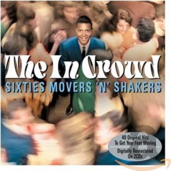 In Crowd. Sixties Movers
