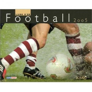 Agenda 2005 : Livre d'or du football