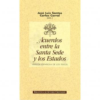 Acuerdos entre la Santa Sede y los Estados. Versión española de los textos