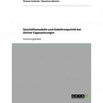 Gesch„ftsmodelle und Gebhrenpolitik bei Online-Tageszeitungen