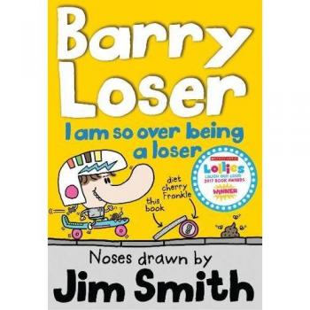 Jim Smith I Am (So Over Being) A Loser (Barry Loser)