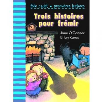 Trois Histoires Pour Frémir