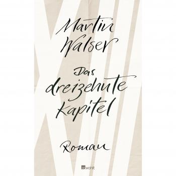 Martin Walser Das Dreizehnte Kapitel