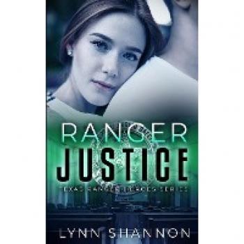 Ranger Justice (Texas Ranger Heroes, Band 6)