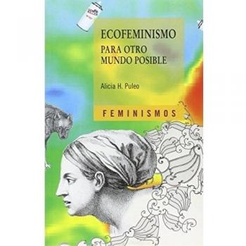 Ecofeminismo Para Otro Mundo Posible