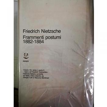 Opere complete. Vol. 7/1: Frammenti postumi (1882-1884). Parte 2ª