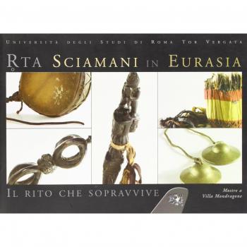 Rta. Sciamani in Eurasia. Il rito che sopravvive