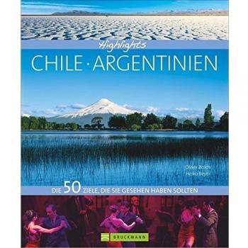 Highlights Chile / Argentinien | Buch | 9783765460319