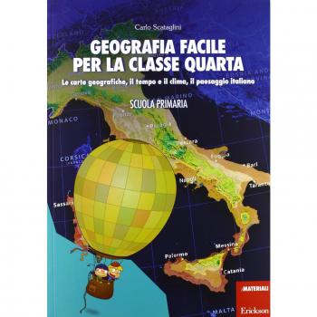Geografia facile per la classe quarta. Le carte geografiche, il tempo e il clima, il paesaggio italiano. Con aggiornamento online