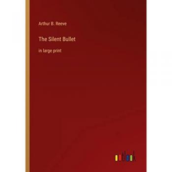 The Silent Bullet: in large print