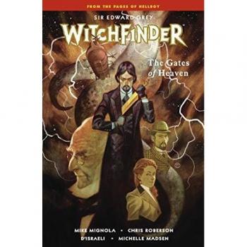 Witchfinder Volume 5: The Gates of Heaven
