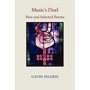 Music's Duel. New and Selected Poems 1972-2008
