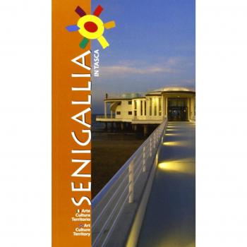 Senigallia in tasca. Arte cultura territorio. Ediz. italiana e inglese