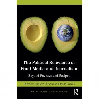 Vitalsource Technologies, Inc. The Political Relevance of Food Media and Journalism