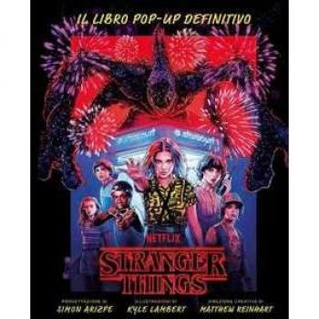 Stranger Things. Il libro pop-up definitivo. Ediz. a colori