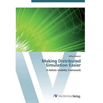 Making Distributed Simulation Easier: A Holistic Usability Framework