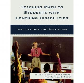 Teaching Math to Students with Learning Disabilities by Teresa E. Foley