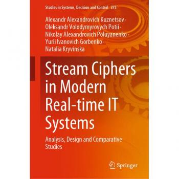 Stream Ciphers in Modern Real-time IT Systems