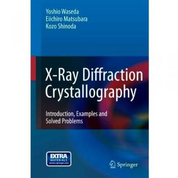 X-Ray Diffraction Crystallography: Introduction, Examples and Solved Problems