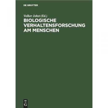 Biologische Verhaltensforschung am Menschen
