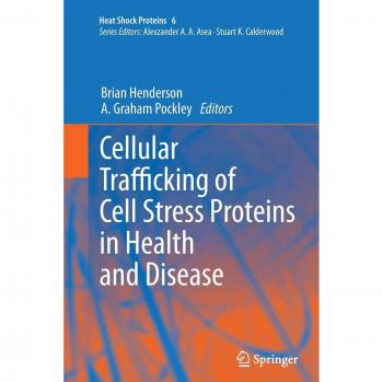 Cellular Trafficking of Cell Stress Proteins in Health and Disease