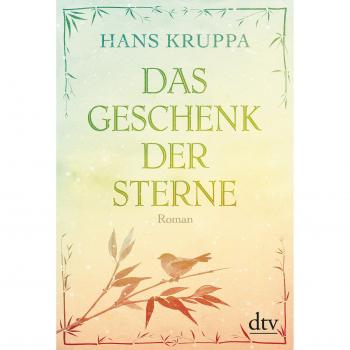 Hans Kruppa Das Geschenk Der Sterne: Roman