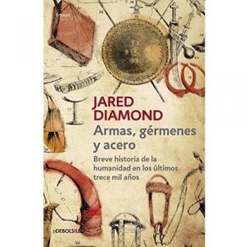 Armas, Germenes Y Acero / Guns, Germs, and Steel : The Fates of Human Societies