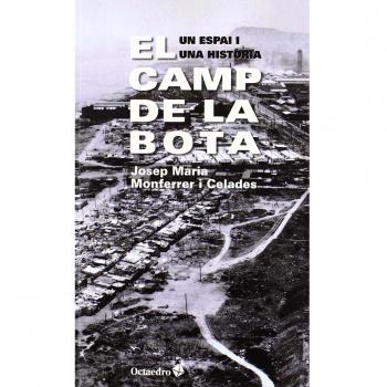 (cat).camp de la bota, el un espai i una història
