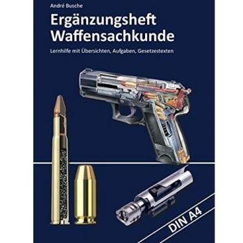 Ergänzungsheft Waffensachkundeprüfung: Übersichten, Übungsaufgaben und Gesetzestexte