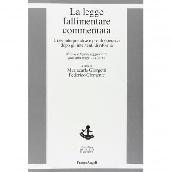 La legge fallimentare commentata. Linee interpretative e profili operativi dopo gli interventi di riforma