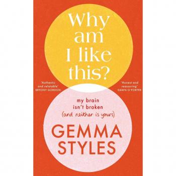 Gemma Styles Why Am I Like This?