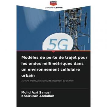 Modèles de perte de trajet pour les ondes millimétriques dans un environnement cellulaire urbain: Mesure et simulation de l'affaiblissement du chemin