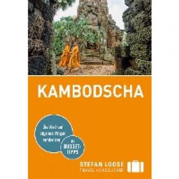 Marion Meyers Stefan Loose Reiseführer Kambodscha: Mit Reiseatlas (Stefan Loose Travel Handbücher)