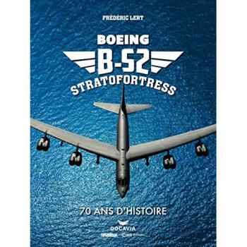 Boeing B-52 Stratofortress : 70 ans d'histoire