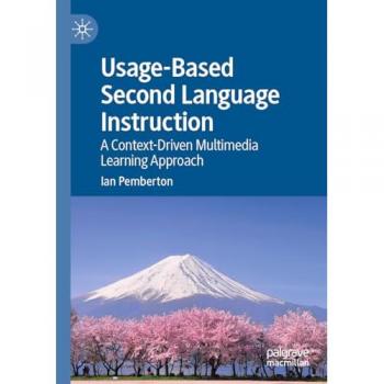 Usage-Based Second Language Instruction: A Context-Driven Multimedia Learning Approach