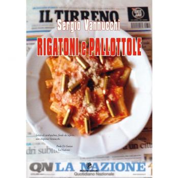Rigatoni e pallottole