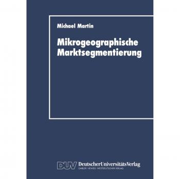 Mikrogeographische Marktsegmentierung (German Edition): Diss.