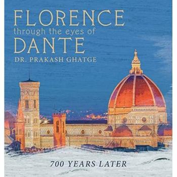 Florence Through the Eyes of Dante: 700 Years Later