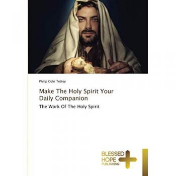 Make The Holy Spirit Your Daily Companion