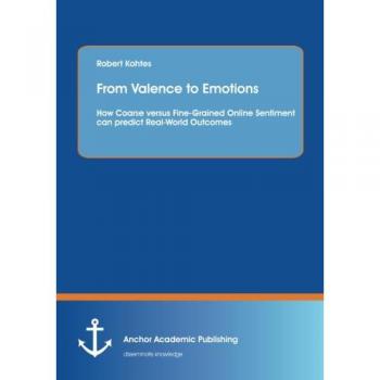 From Valence to Emotions: How Coarse versus Fine-Grained Online Sentiment can predict Real-World Outcomes