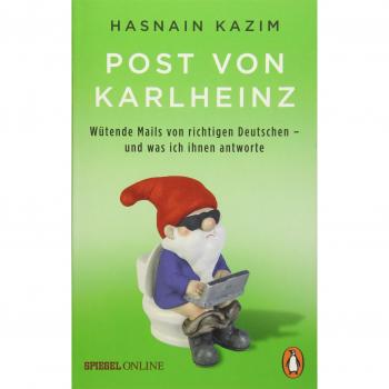 Post von Karlheinz: Wütende Mails von richtigen Deutschen – und was ich ihnen antworte
